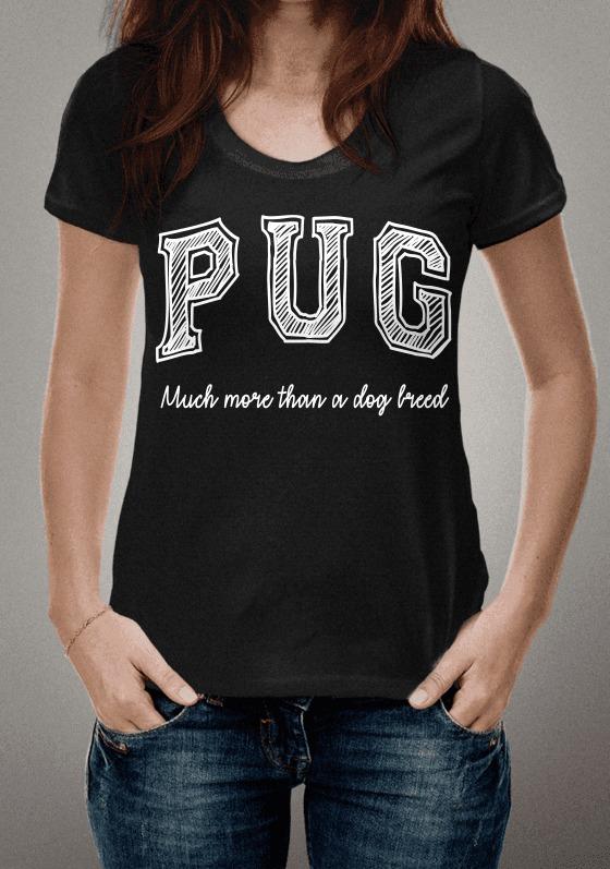 PUG - MUCH MORE THAN A DOG BREED (branco)