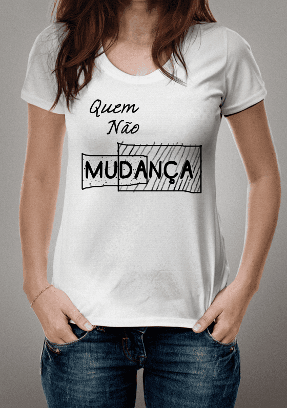 Quem não muda