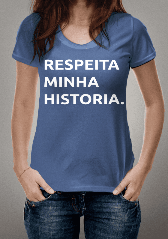 RESPEITA MINHA HISTORIA