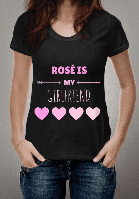 Nome do produto  Rosé Is My Girlfriend