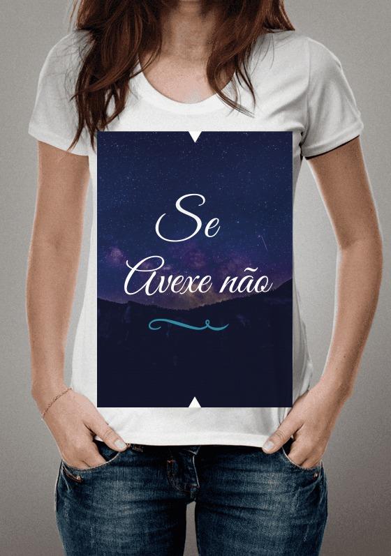 Nome do produto  Se avexe não 