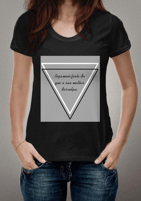 Nome do produto  Seja mais forte do que a sua melhor desculpa - triângulos - masculino - preta