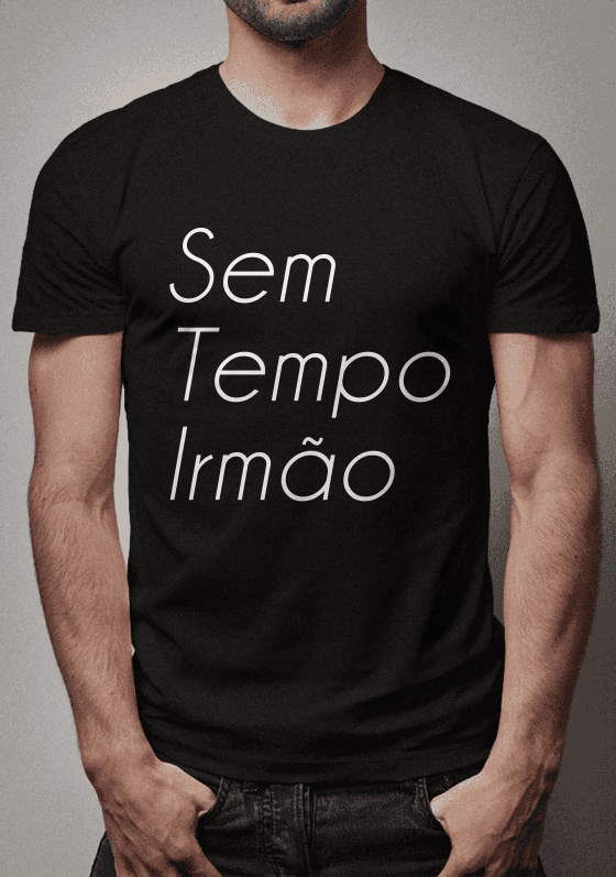 Nome do produto  Sem Tempo Irmão
