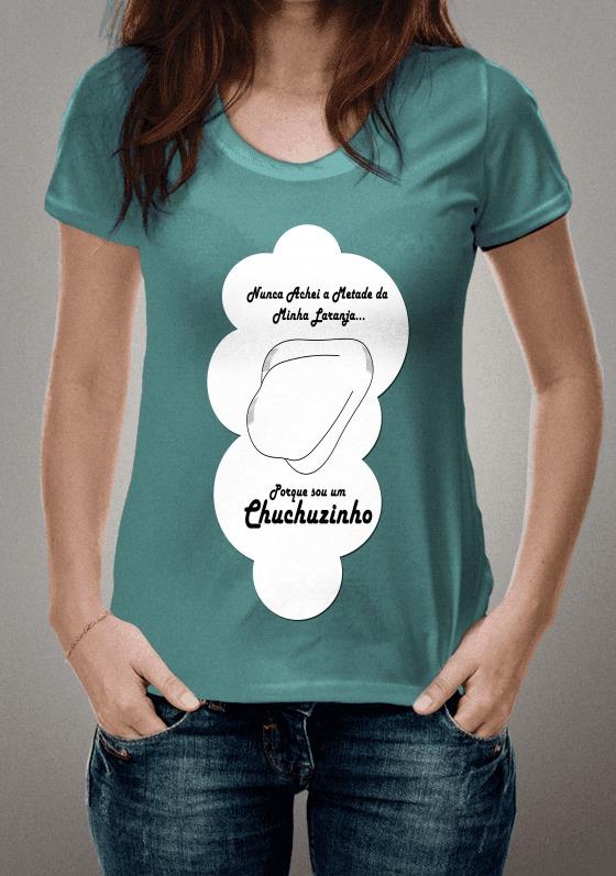 Nome do produto  Sou um Chuchuzinho