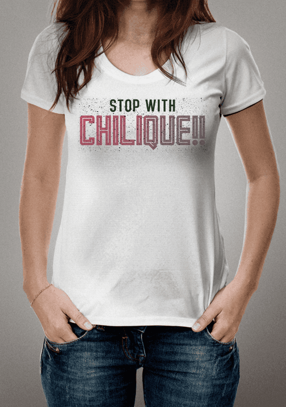 STOP WITH CHILIQUE