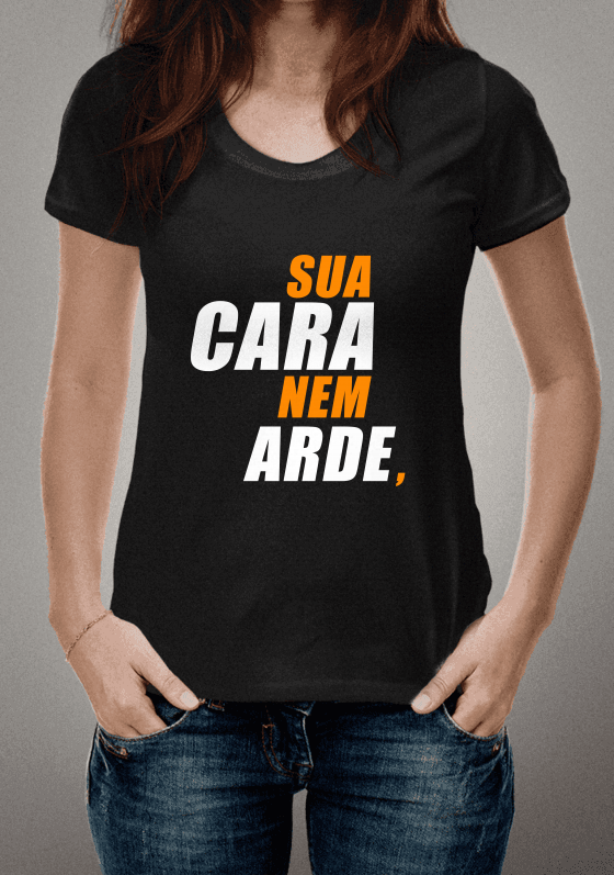 Nome do produto  Sua Cara Nem Arde