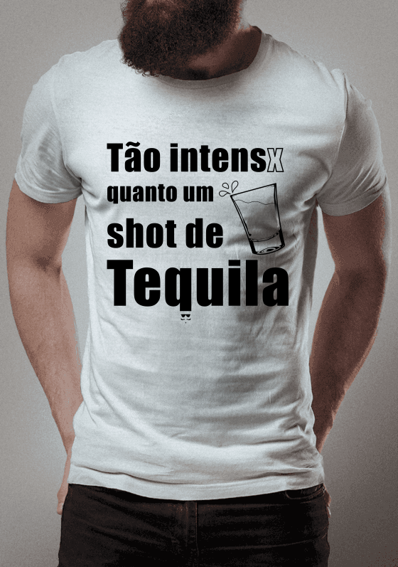 Tão intesx quanto um shot de tequila