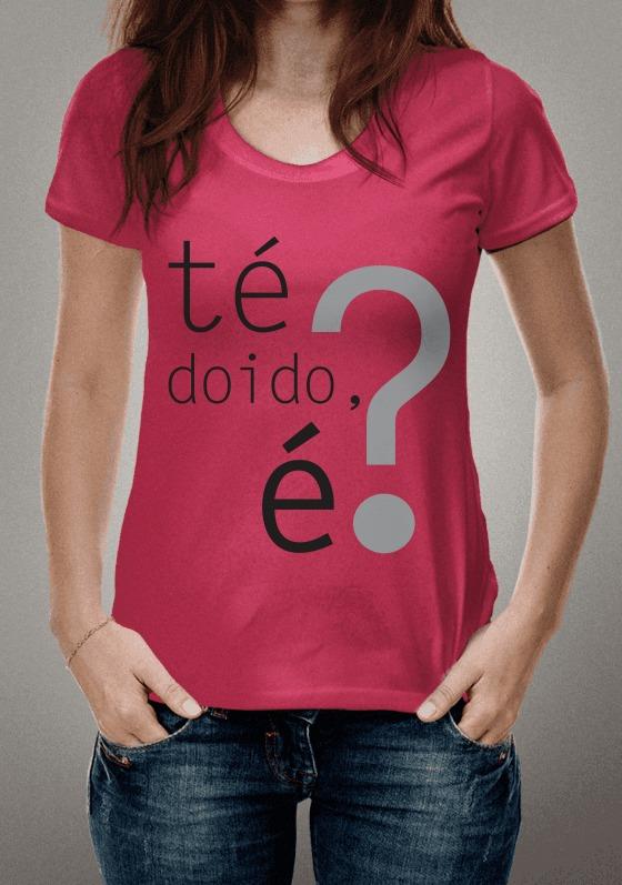 Nome do produto  Té doido, é?