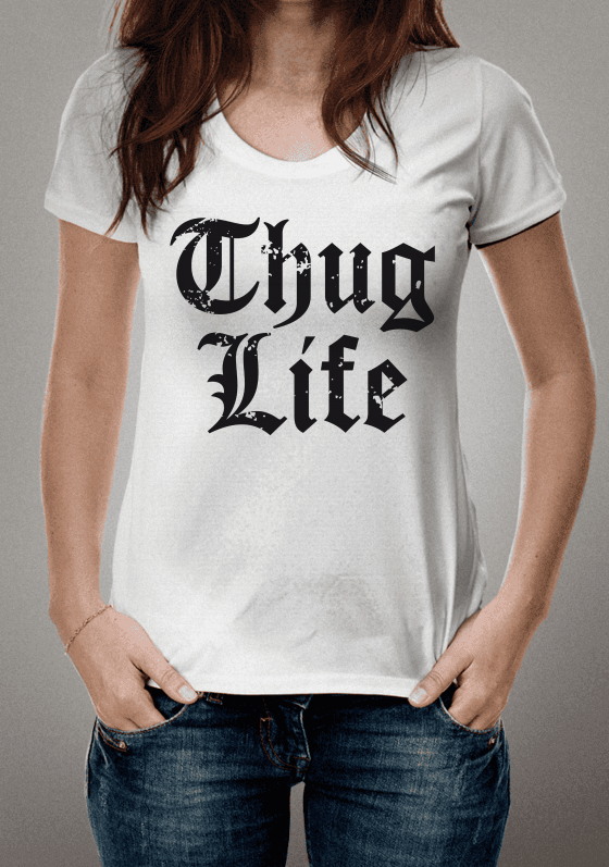 Nome do produto  Thug Life