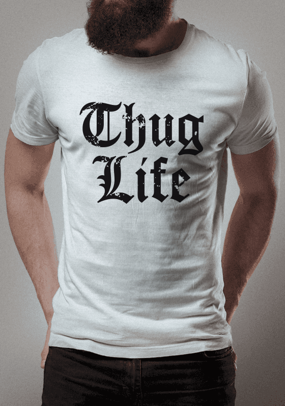 Nome do produto: Thug Life