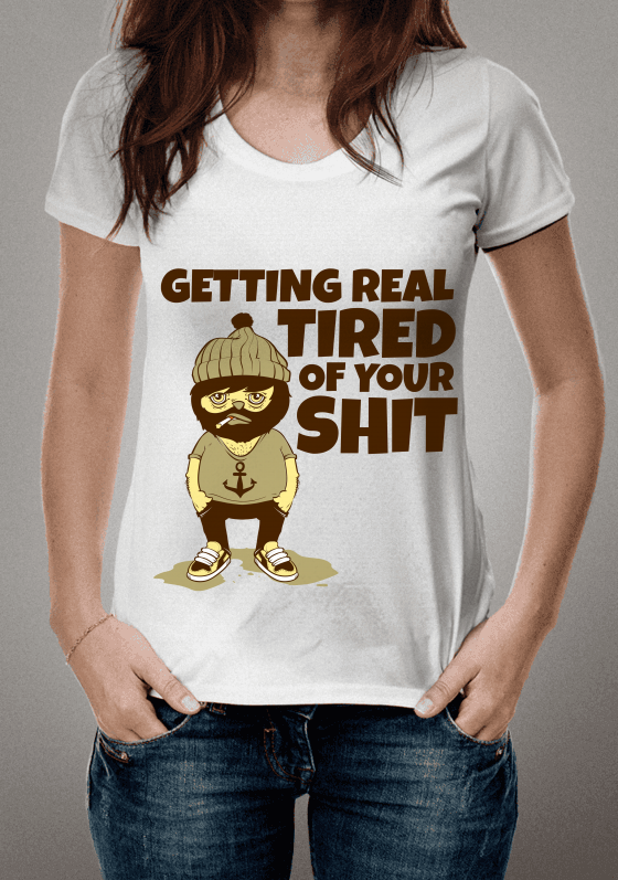 Nome do produto  Tired Of Your Shit