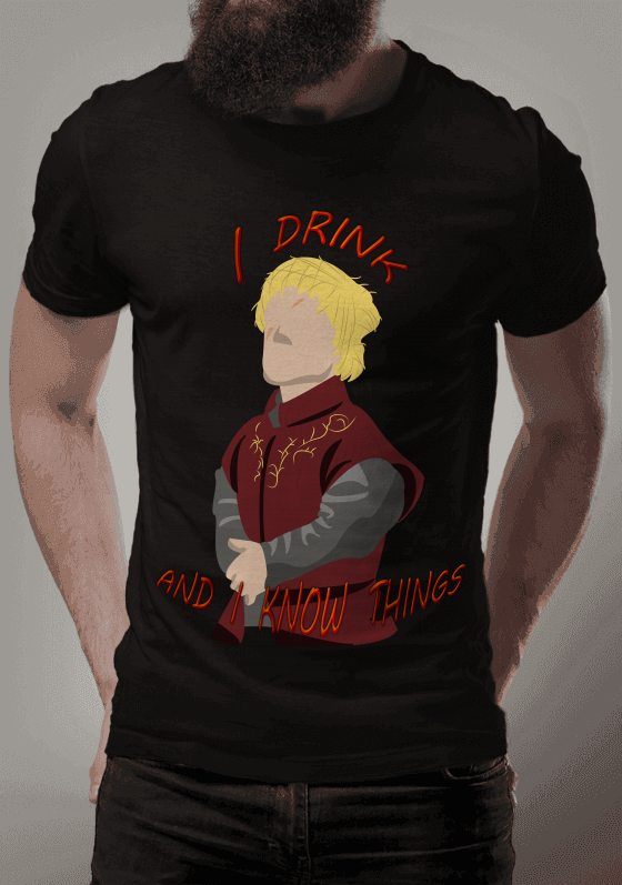 Nome do produto  Tyrion "i drink and i know things"