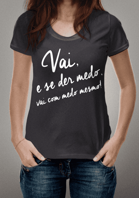 Nome do produto  Vai com medo mesmo! 