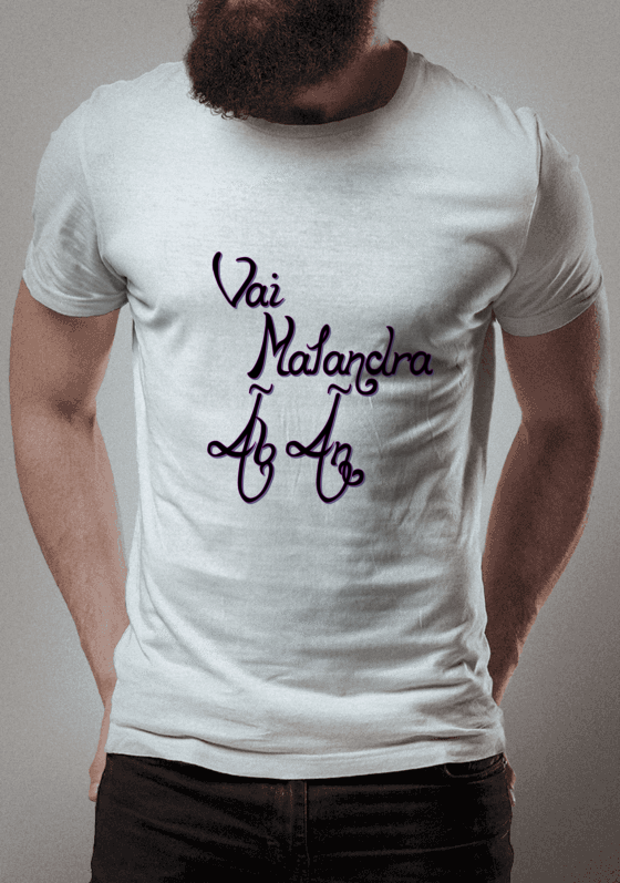 Nome do produto  Vai Malandra !!