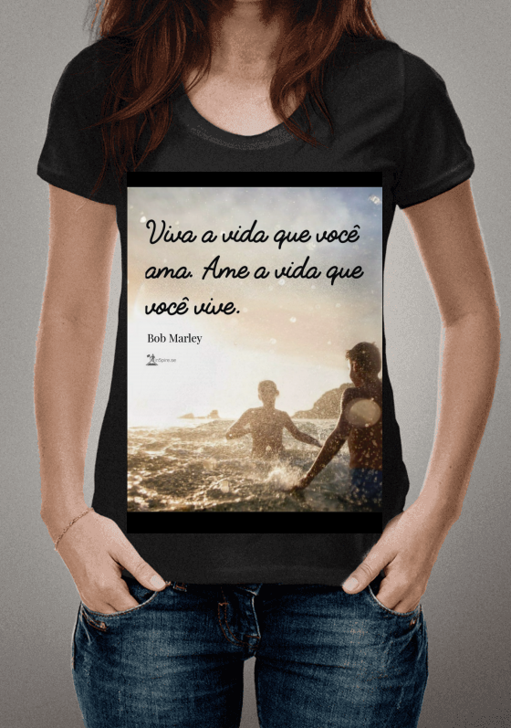 Nome do produto  Viva a vida que você ama. Ame a vida que você vive.
