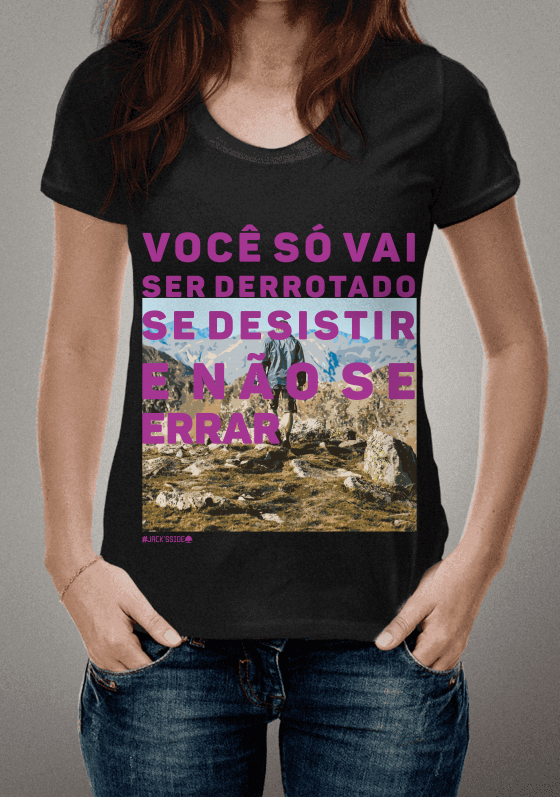 Você só é derrotado quando desisti