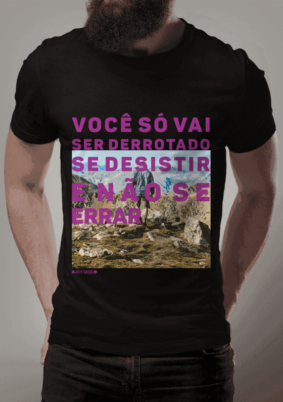 Você só é derrotado quando desisti