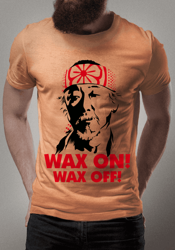 Wax On! Wax Off!