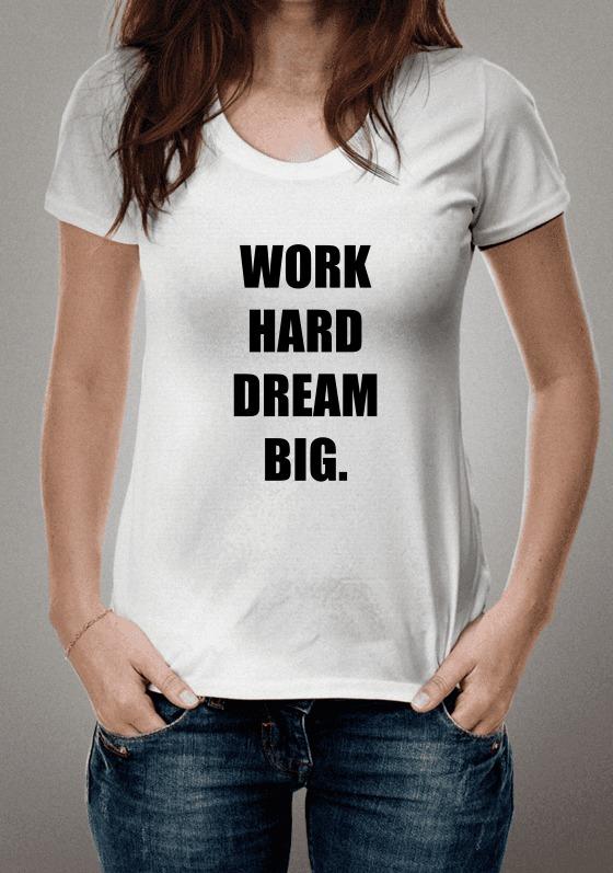 Nome do produto  work hard dream big