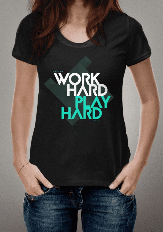 Nome do produto  Work hard Play Hard Verde