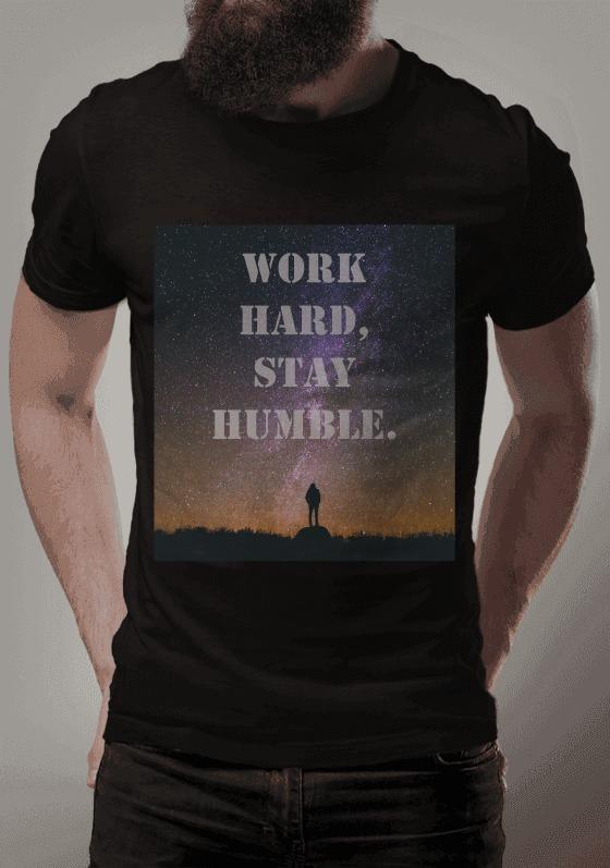 Work Hard, Stay Humble.